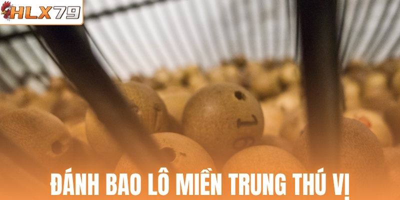 Đánh bao lô miền Trung thú vị