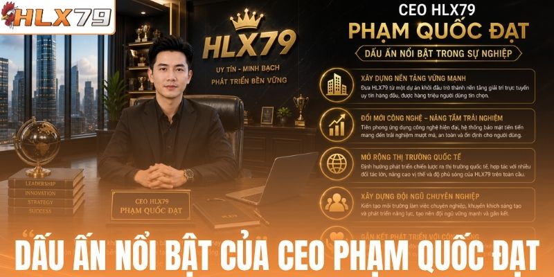 Dấu ấn nổi bật của CEO Phạm Quốc Đạt
