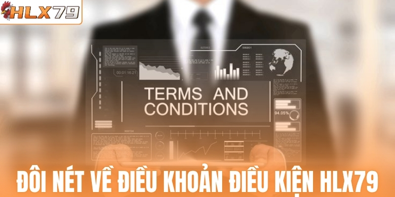 Đôi nét về điều khoản điều kiện HLX79