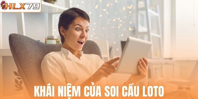 Khái niệm của soi cầu loto