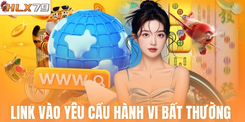 Link vào yêu cầu hành vi bất thường 