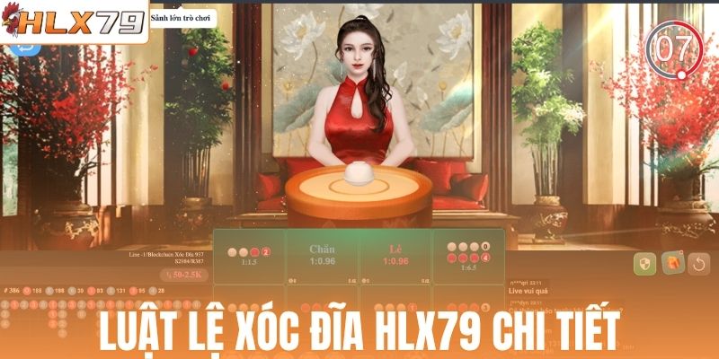 Luật lệ Xóc Đĩa HLX79 chi tiết