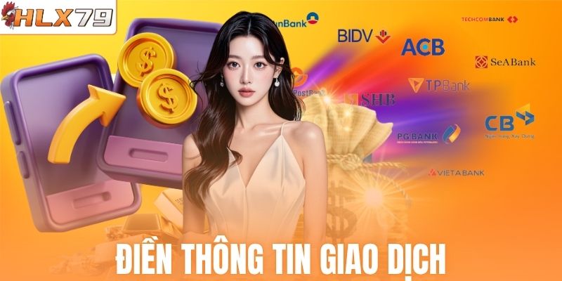 Nhập các thông tin mà hệ thống giao dịch yêu cầu