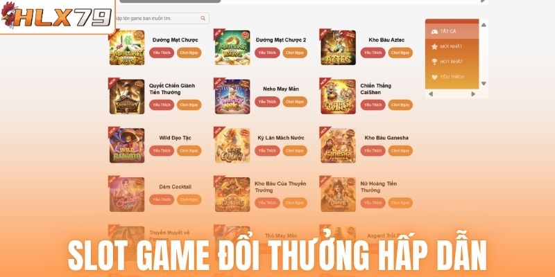 Slot game đổi thưởng hấp dẫn tại HLX79