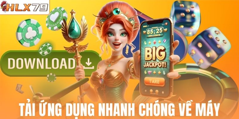 Tải ứng dụng vô cùng đơn giản về máy