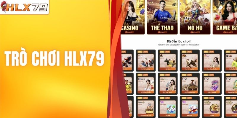 Trò Chơi HLX79 - Cơ Hội Chinh Phục Hũ Bạc Tỷ Cùng Chuyên Gia